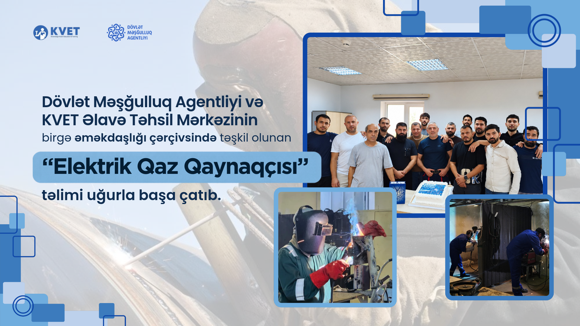 &ldquo;Elektrik Qaz Qaynaqcisi&rdquo; telimi ugurla basa catib